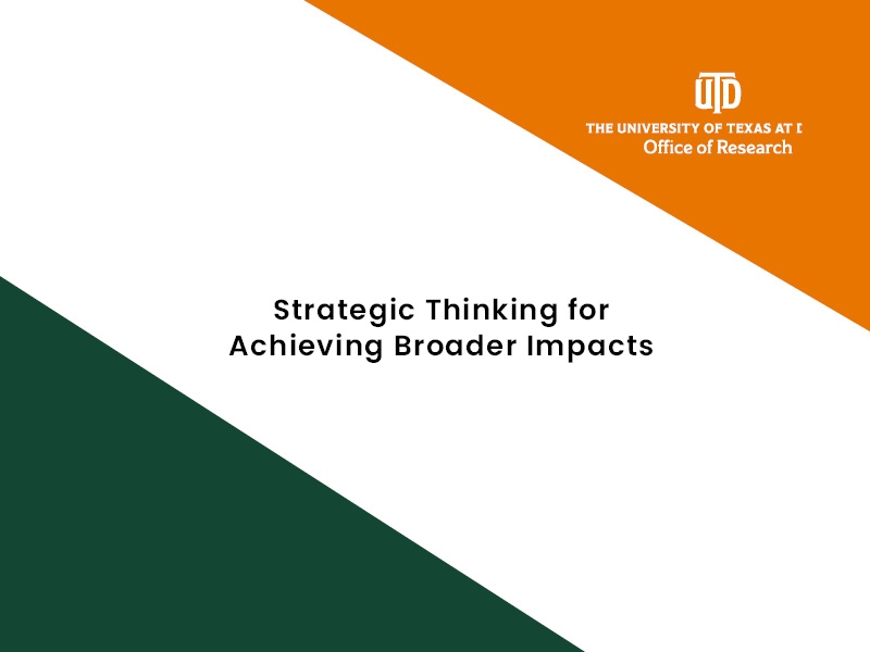 Strategic Thinking for Achieving Broader Impacts