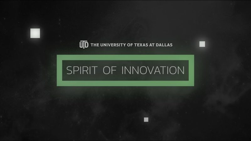 The UT Dallas Spirit of Innovation